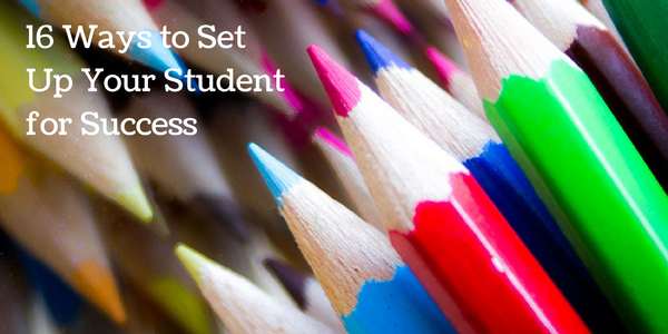 16 Ways to Set Up Your Student for Success This Year